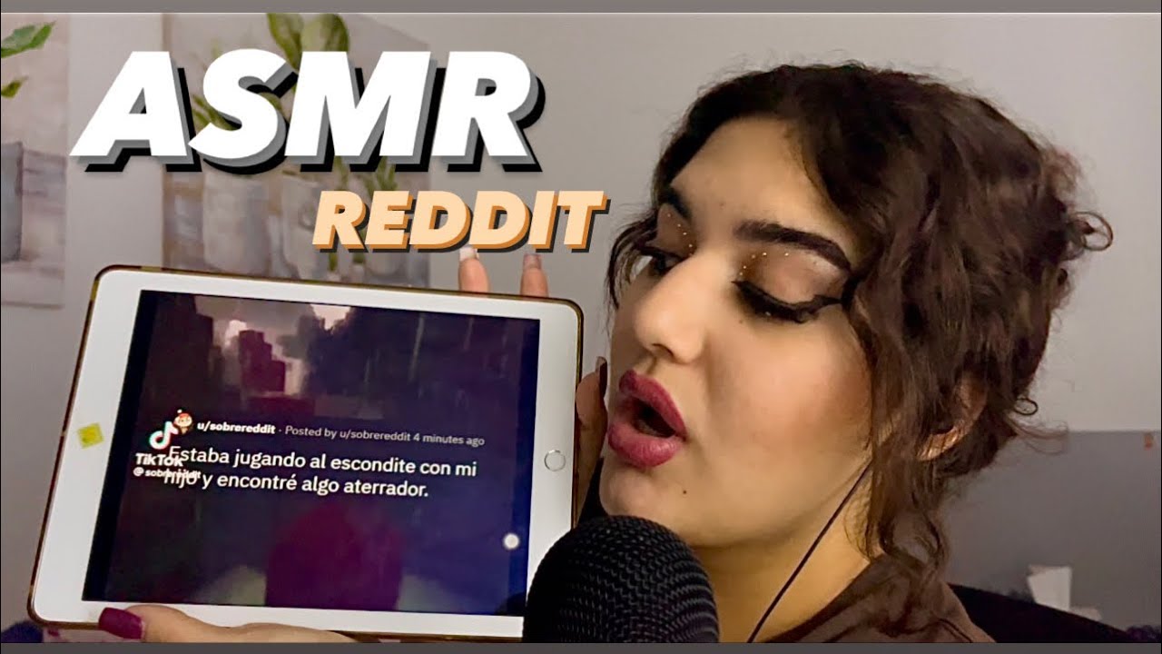 ASMR LEYENDO HISTORIAS DE REDDIT