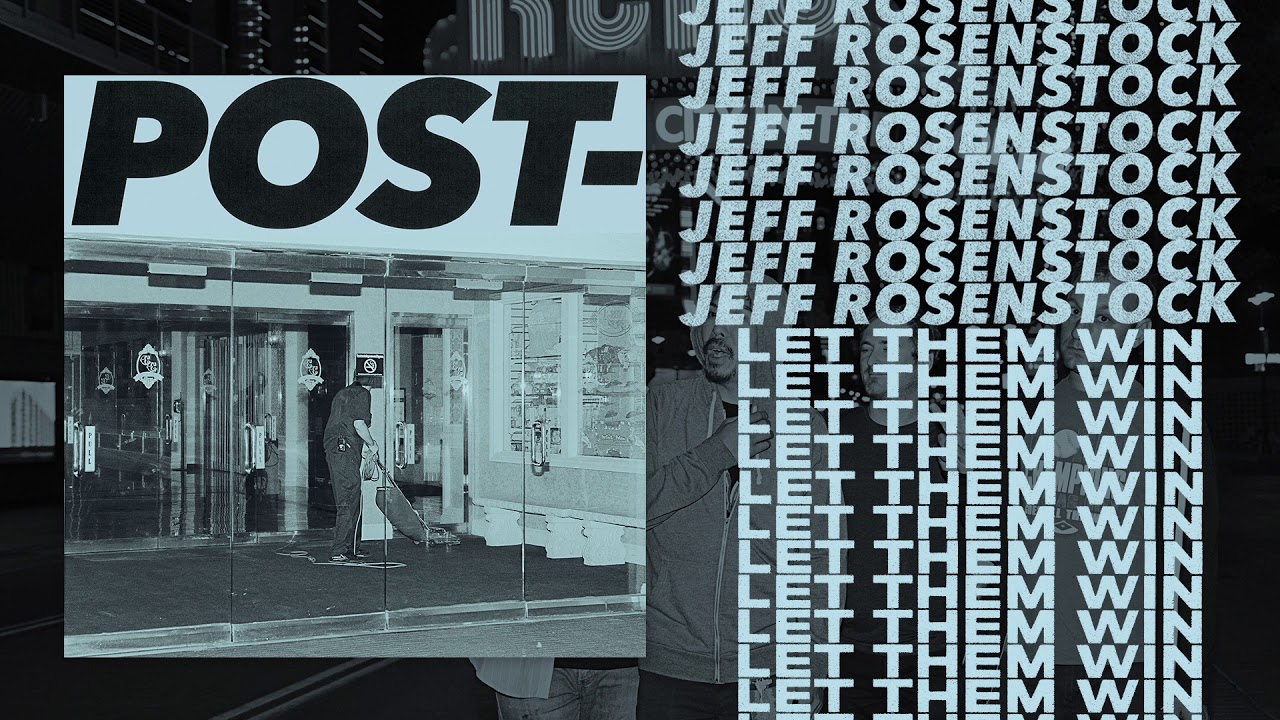 Jeff Rosenstock - Let Them Win [OFFICIAL AUDIO]