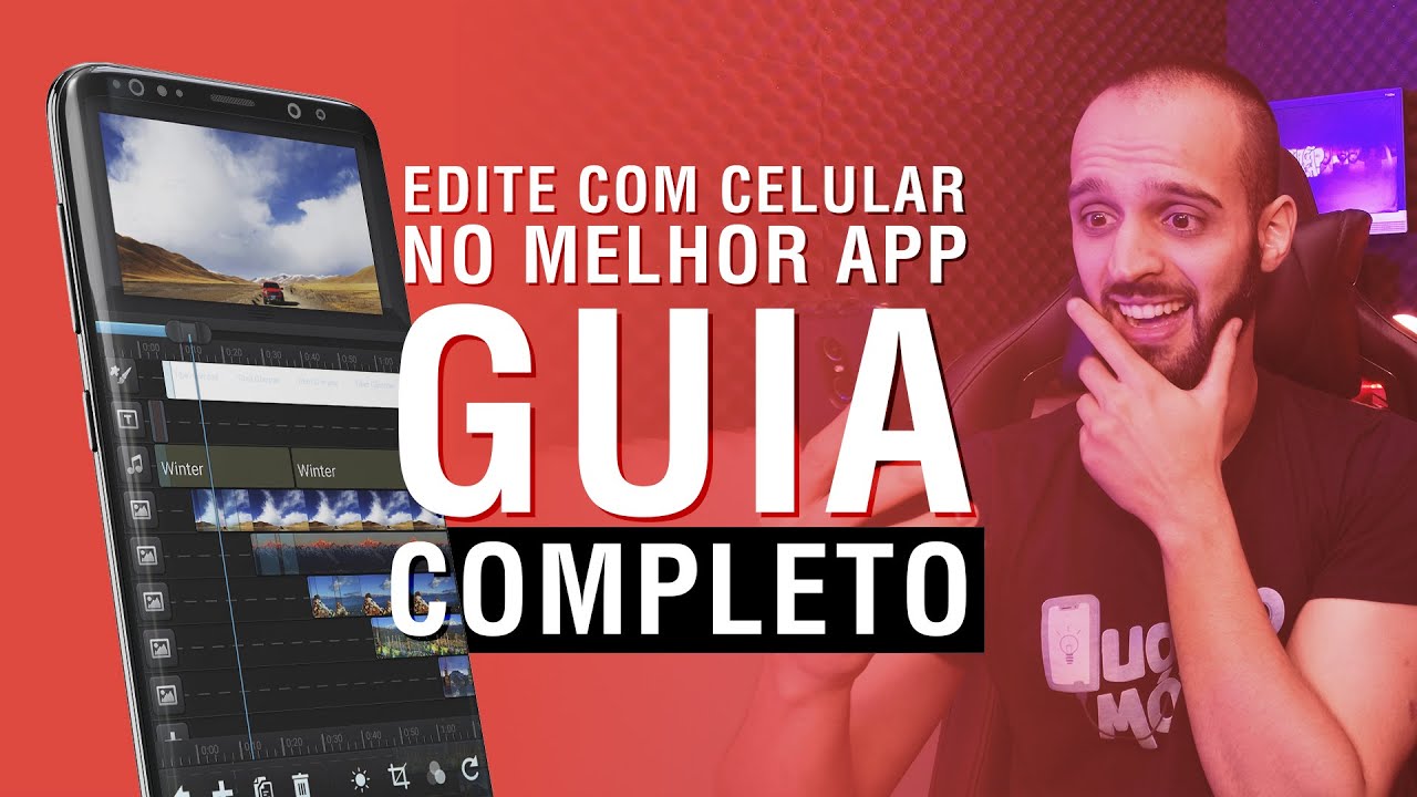 GUIA COMPLETO PARA EDITAR VÍDEO COM CELULAR EM 16 MIN (MELHOR APP DE EDIÇÃO)