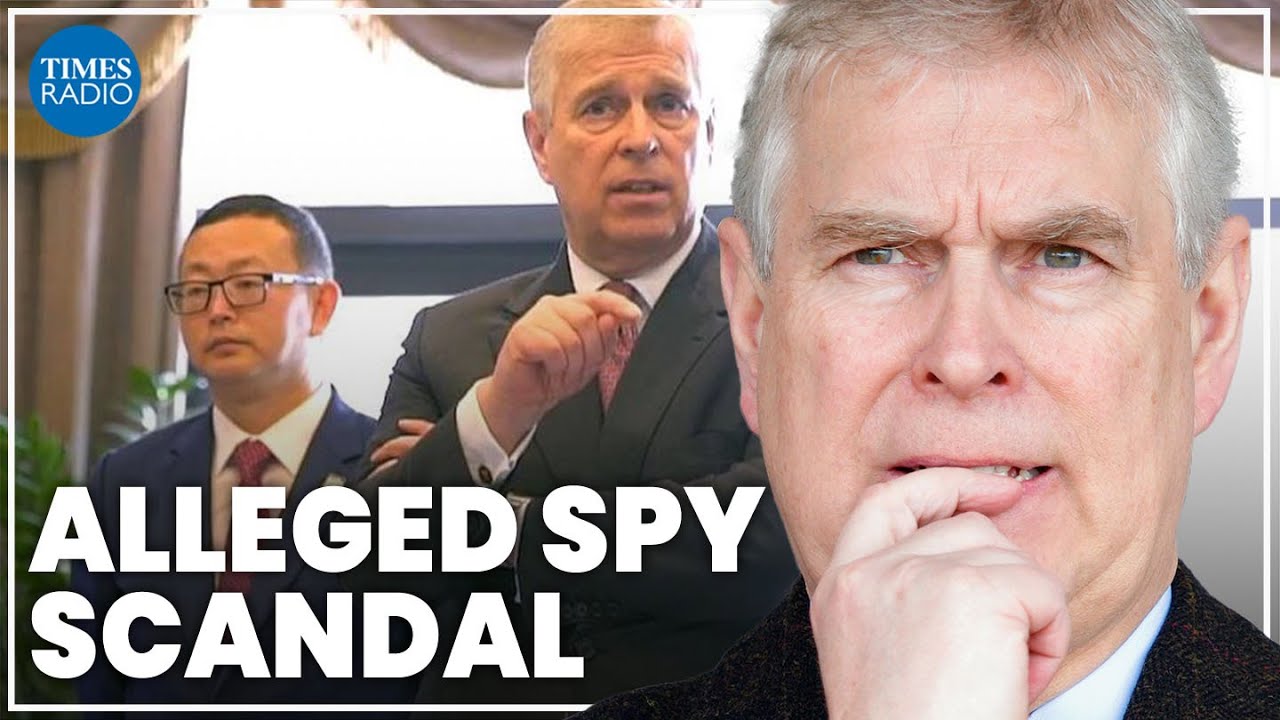 Prince Andrew&rsquo;s links to Chinese spy scandal caps &lsquo;horrendous&rsquo; year for royals