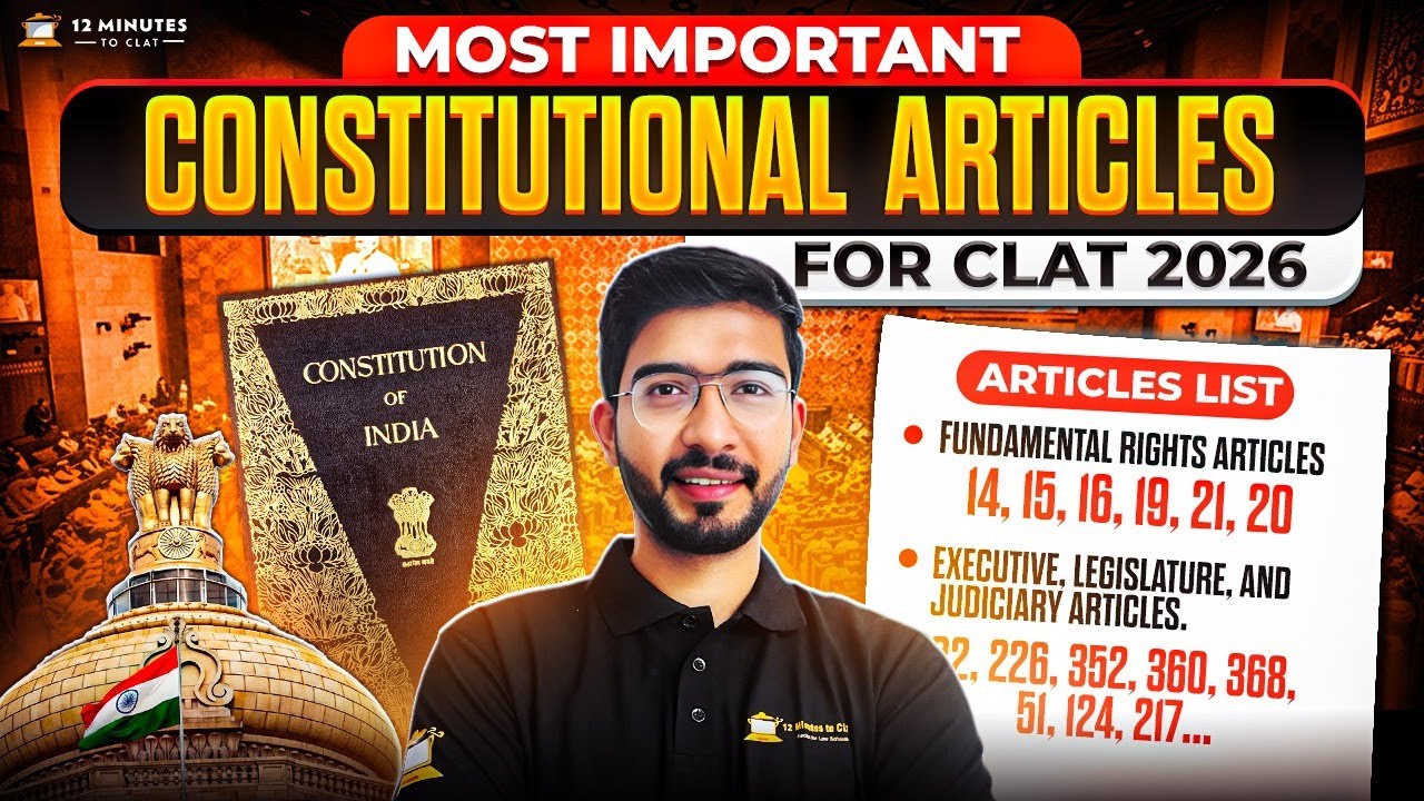 Most Important Constitutional Articles for CLAT 2026 | Constitution & Polity Revision for CLAT