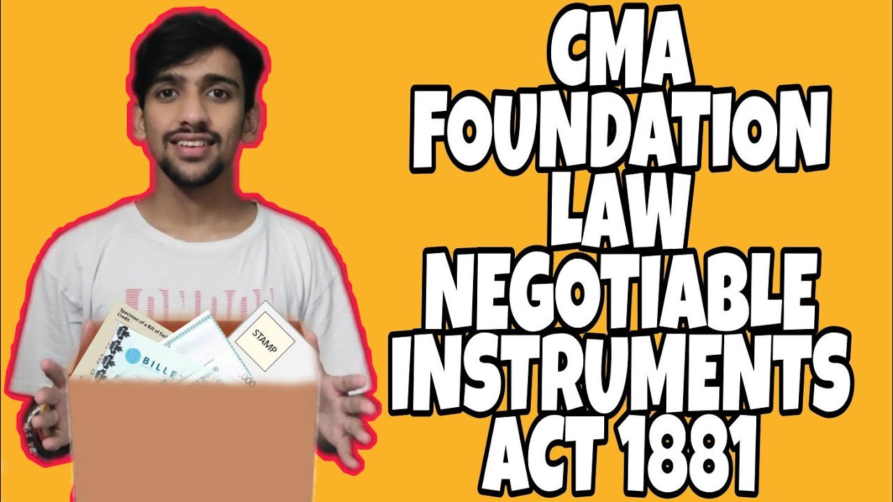 L20. CMA FOUNDATION LAW | NEGOTIABLE INSTRUMENTS ACT 1881