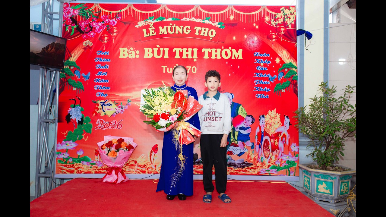 LỄ MỪNG THỌ - BÀ BÙI THỊ THƠM TUỔI 70 - XUÂN BÍNH NGỌ 2026
