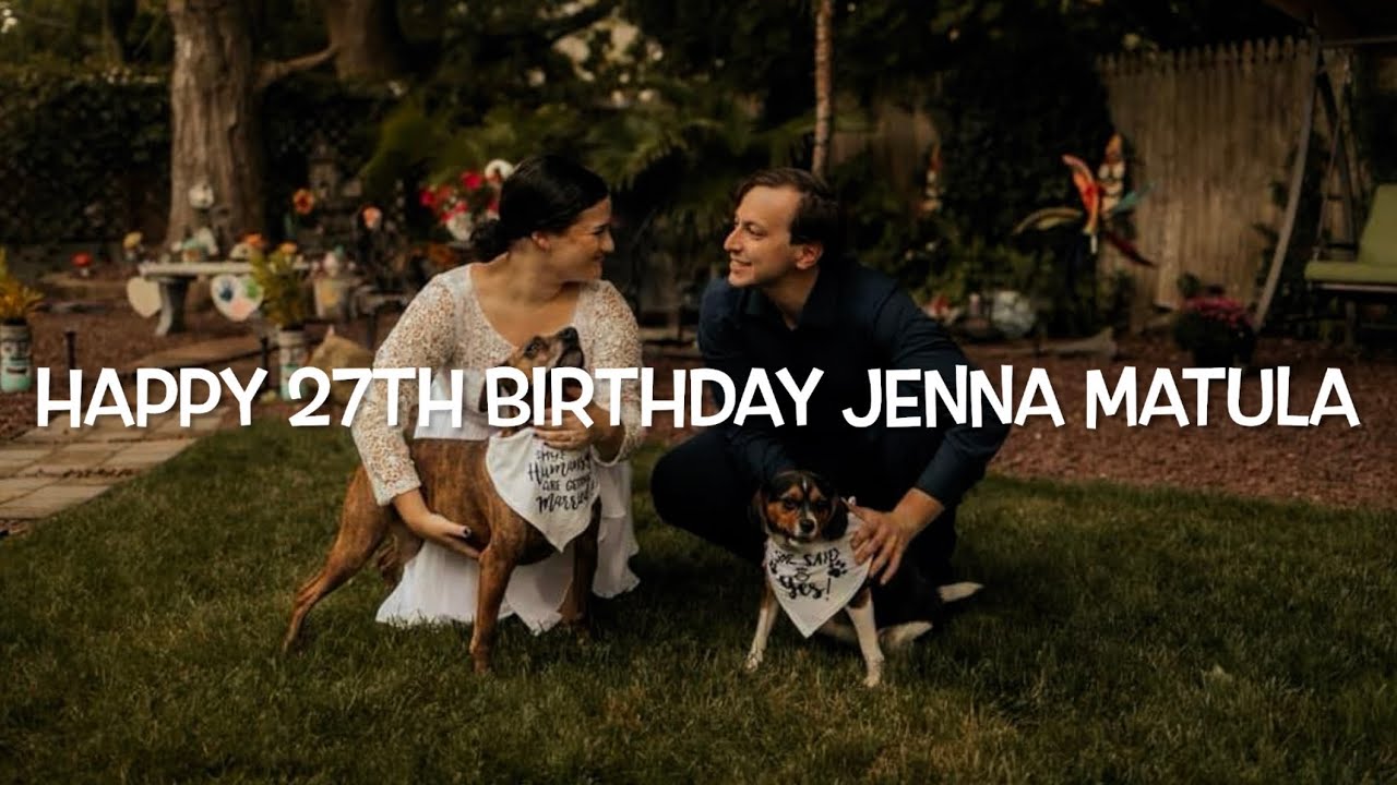 Happy 27th Birthday Jenna Matula