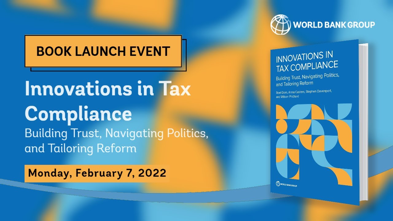 Innovations in Tax Compliance : Building Trust, Navigating Politics, and Tailoring Reform