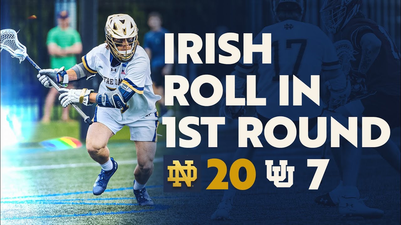 Irish Break Records in NCAA Tourney Win Over Utes | Highlights vs Utah | Notre Dame Men's Lacrosse