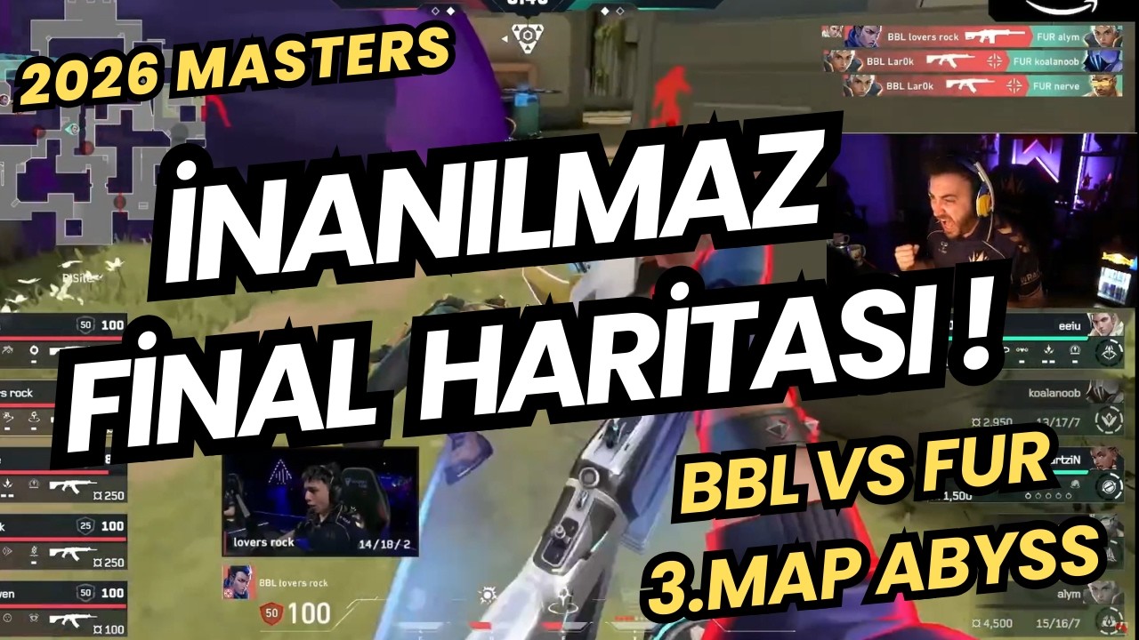 BBL AMERİKA ŞAMPİYONUNU ELEYİNCE FERİT &Ccedil;ILDIRIYOR ! BBL VS FUR 3.MAP VALORANT MASTERS 2026