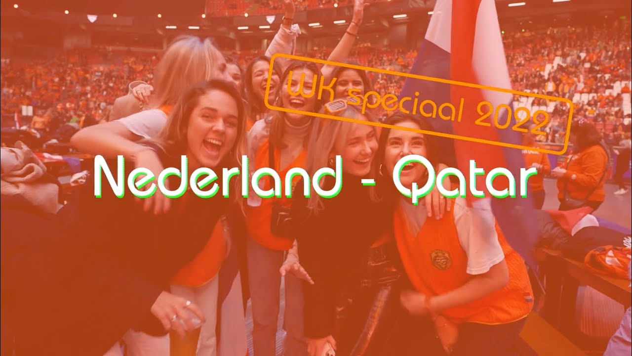 BuitenBeeld WK Speciaal 2022: Nederland - Qatar