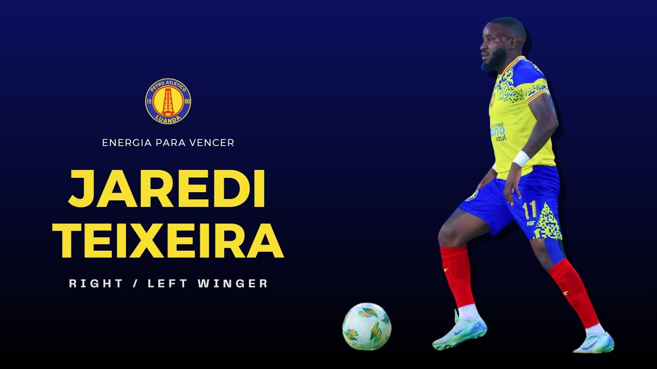 JAREDI TEIXEIRA (1998) • PETRO DE LUANDA • RIGHT / LEFT WINGER