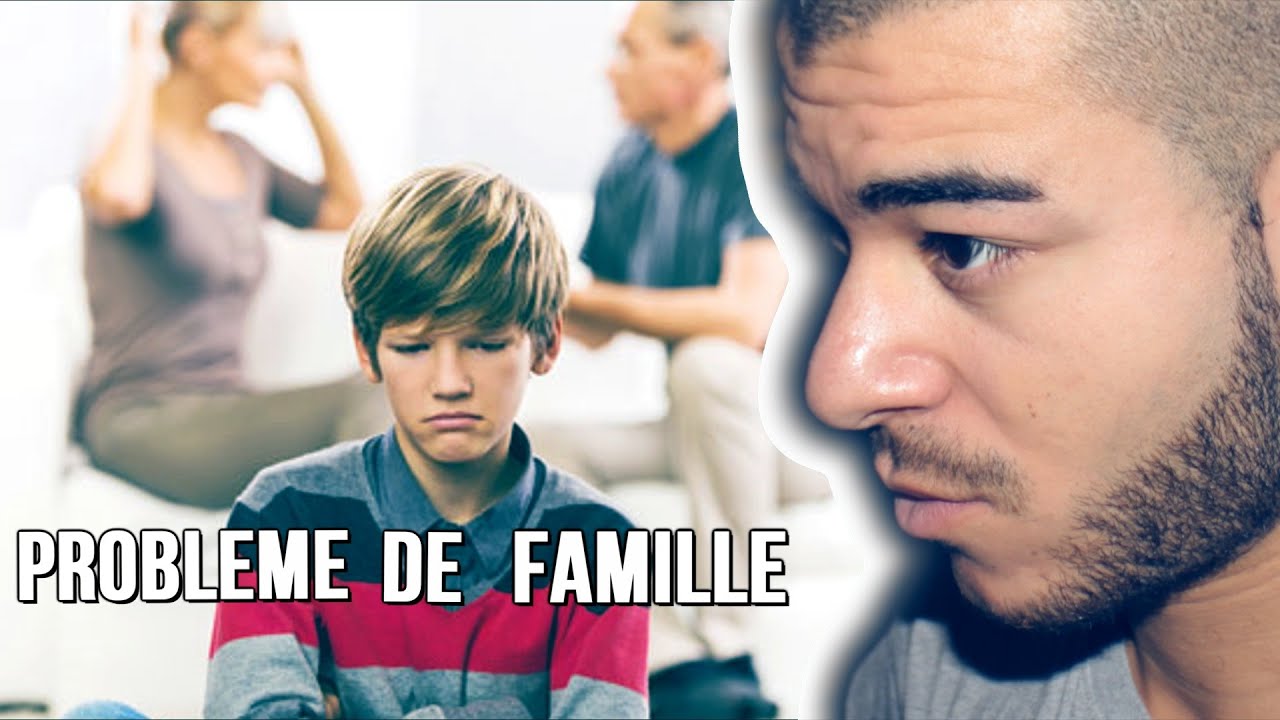 PROBLÈME DE FAMILLE