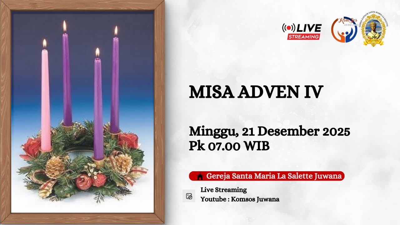 Misa Adven IV - Minggu, 21 Desember 2025, pkl 07.00 WIB