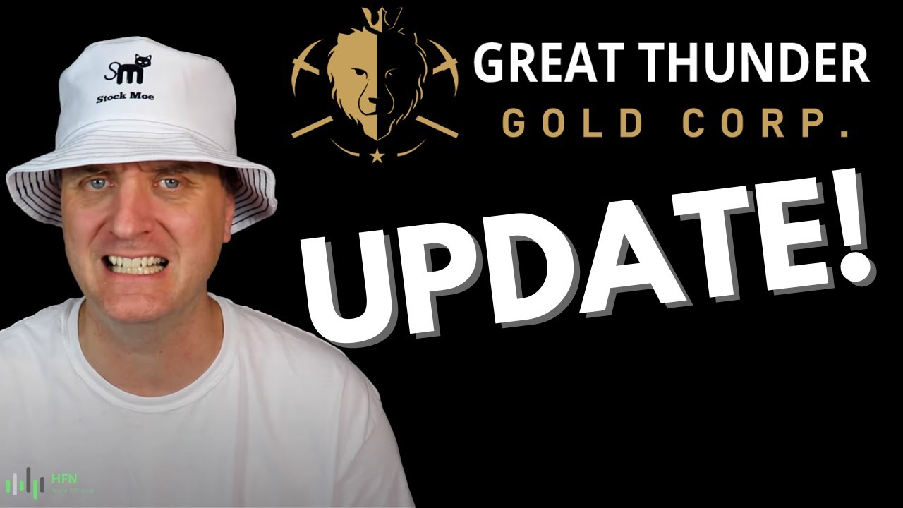 🔥 STOCK MOE - GREAT THUNDER GOLD (GTGFF) STOCK PRICE UPDATE!!!