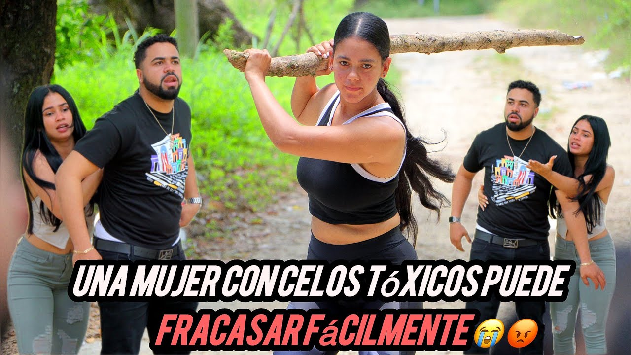 UNA MUJER CON CELOS TÓXICOS PUEDE FRACASAR FÁCILMENTE😭😡