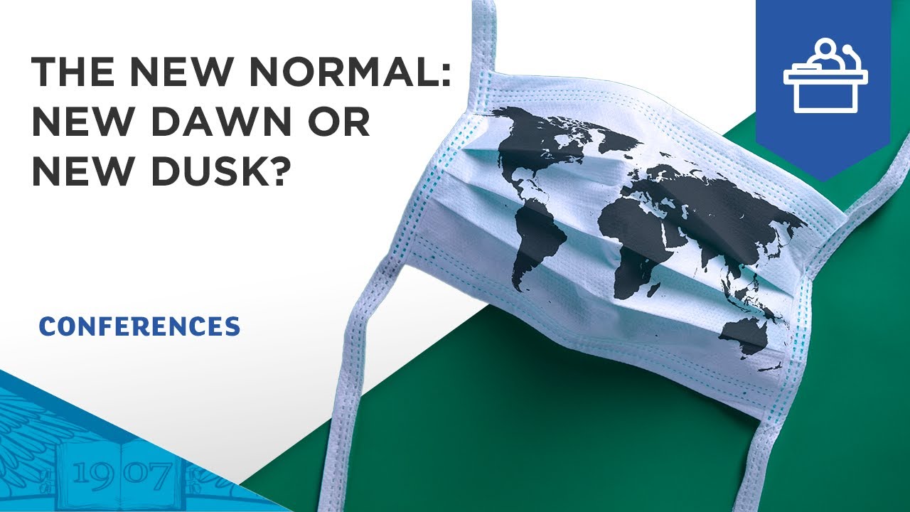 Masterclass | The New Normal – new dawn or new dusk?