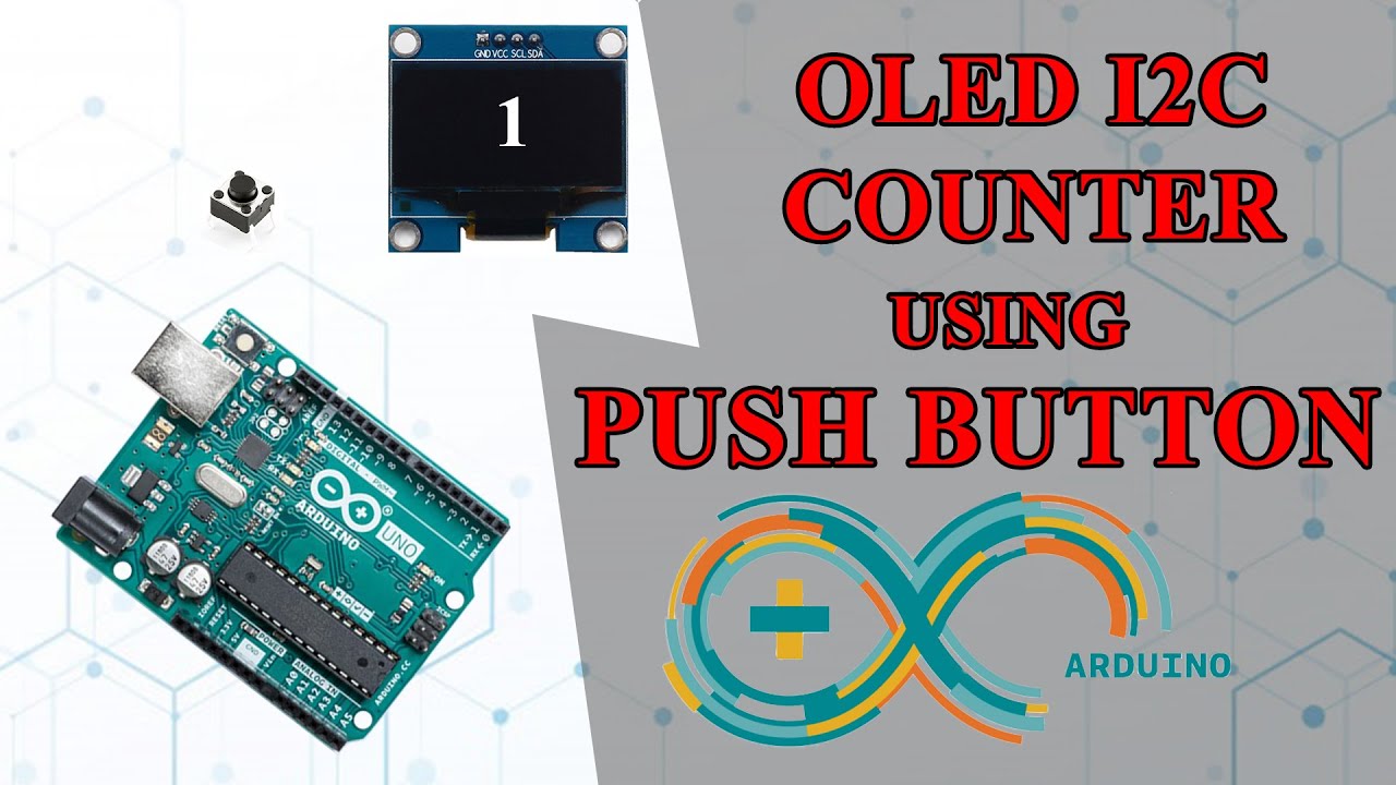 Arduino Tutorial - OLED I2C Counter using Pushbutton