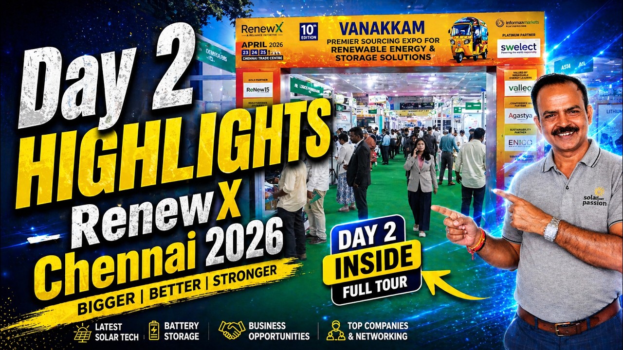 Основные моменты второго дня &mdash; RenewX Chennai 2026 | Внутри выставки Solar Expo