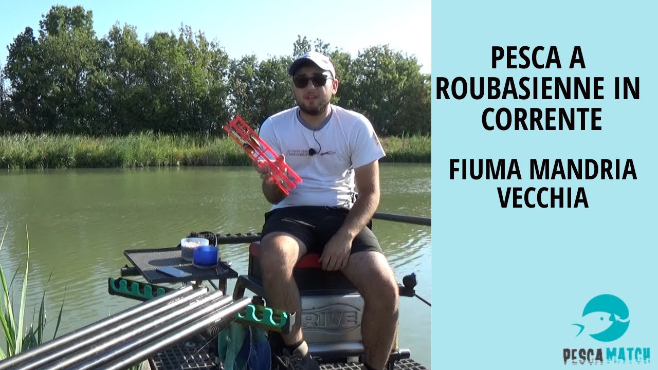 Pesca a Roubasienne in corrente - Fiuma Mandria Vecchia