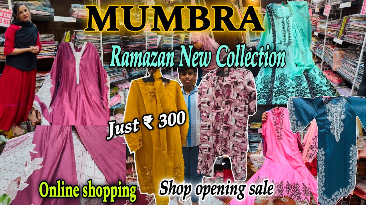 MUMBRA | NEW COLLECTION FOR RAMAZAN | TAWAKKAL FASHION HUB |(Part1) | Shop Opening Sale