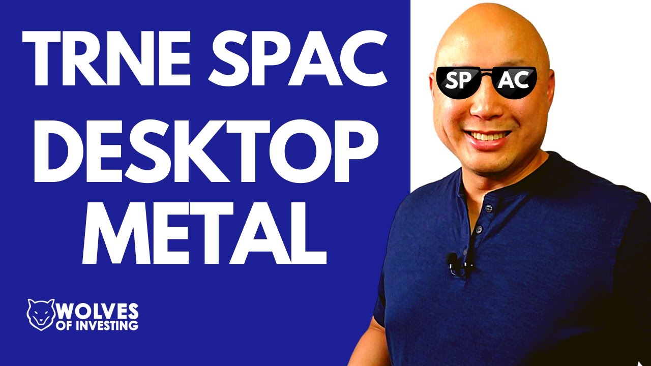 Desktop Metal Stock | Trine Acquisition SPAC Warrants | TRNE (Buy Now?)