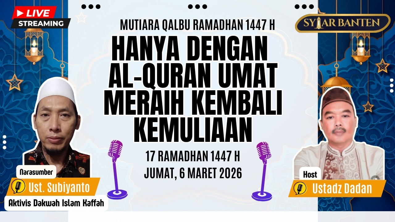 Podcast MQR 17 | HANYA DENGAN AL-QURAN UMAT MERAIH KEMBALI KEMULIAAN | Mutiara Qalbu Ramadhan 1447H