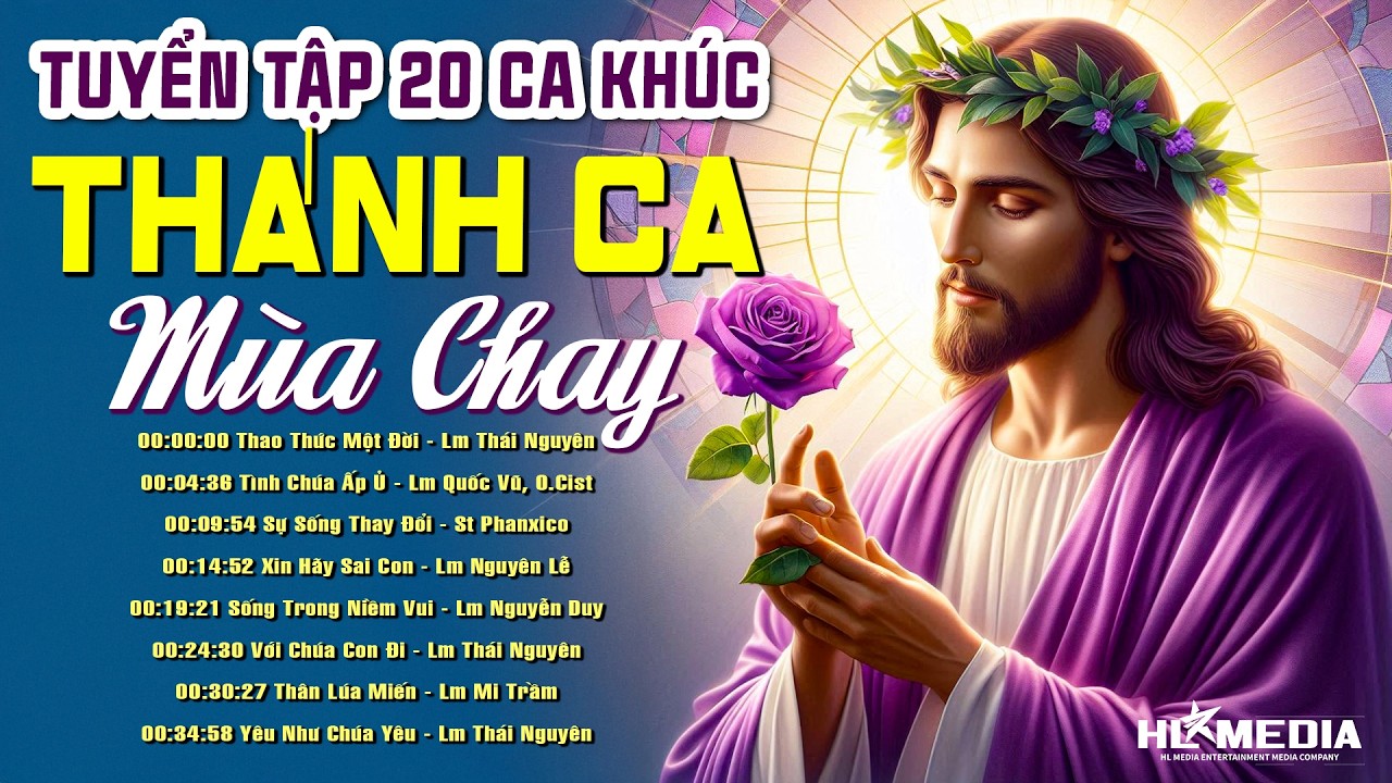 Tuyển Tập Nhạc Thánh Ca Mùa Chay Hay Nhất 2026 | Cầu Nguyện - Xin Chúa Xót Thương Và Thứ Tha Tội Lỗi