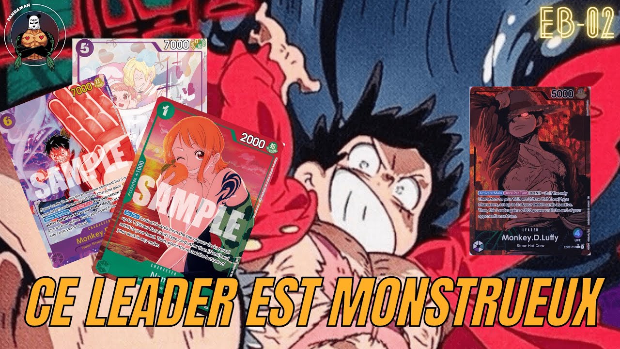 EB02 GP LUFFY DECK BREAKDOWN ! LE MEILLEUR DU DECK DU JEU MAIS A QUEL PRIX ?