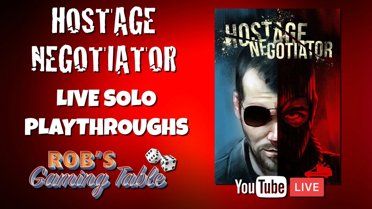 Hostage Negotiator Solo Playthroughs