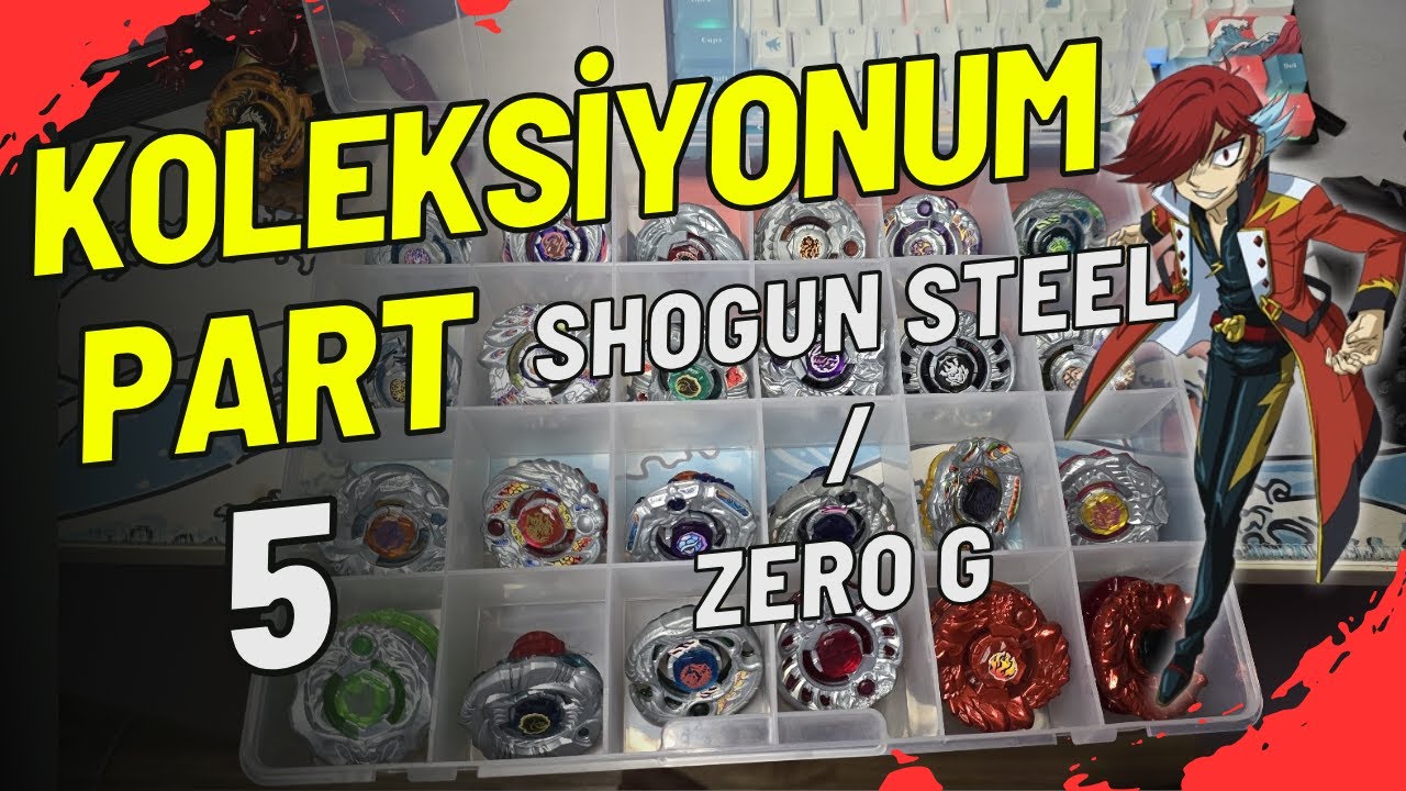 Beyblade Koleksiyonum Part 5 - Shogun Steel / Zero G