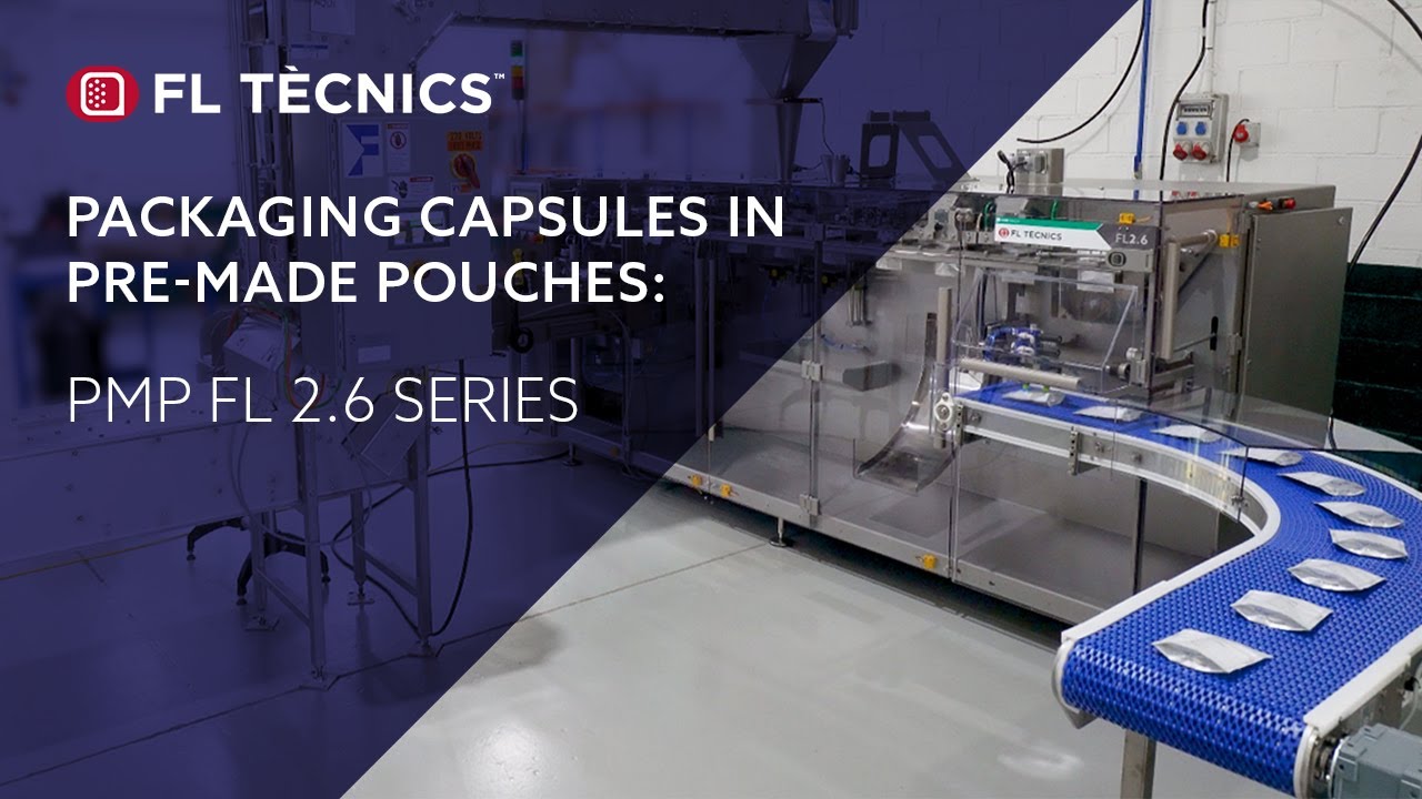 Simplifying Nutraceutical Capsule Packaging from Pre-Made Pouches with the FL 2.6 PMP Machine