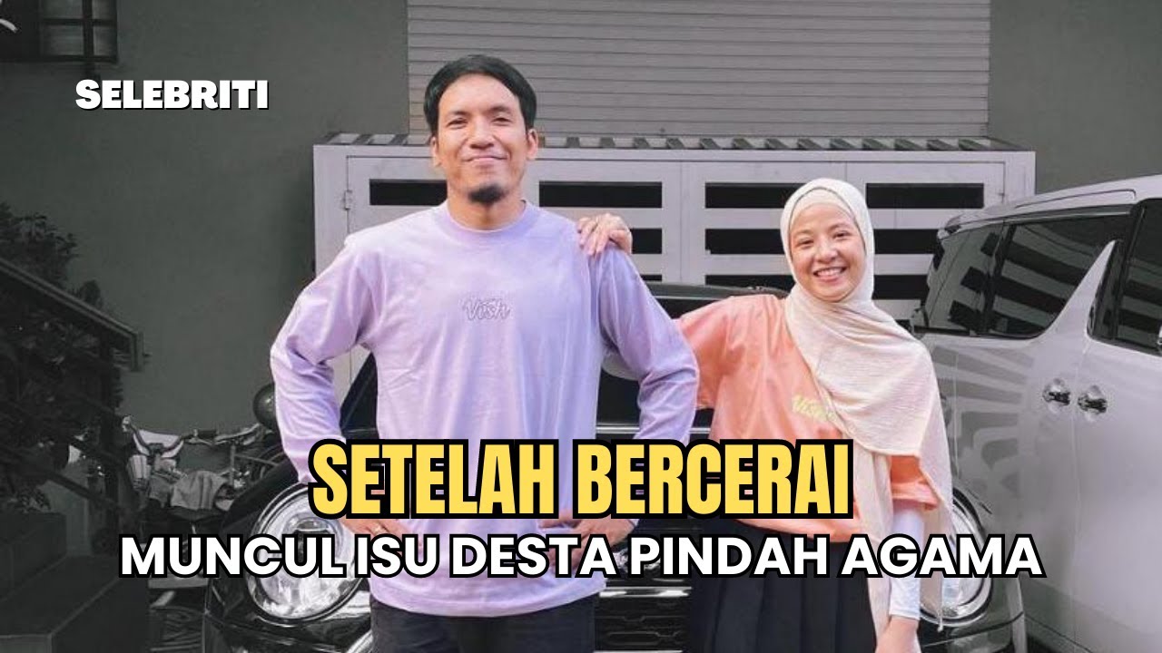 Isu Desta Pindah Agama