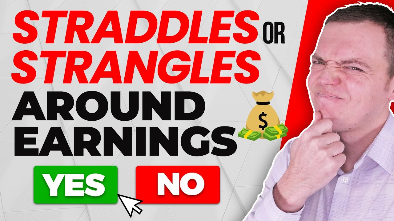 Straddles or Strangles Around Earnings: Is It a Smart Options Strategy?