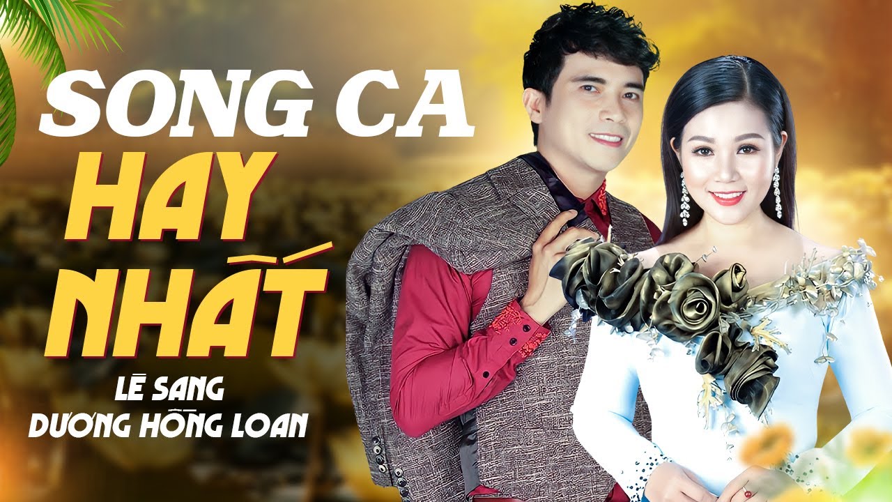 🔴 TOP Ca Khúc Được Khán giả Yêu Thích Nhất ♫ Lê Sang & Hồng Loan | Cặp Đôi Song Ca QUÁ NGỌT NGÀO