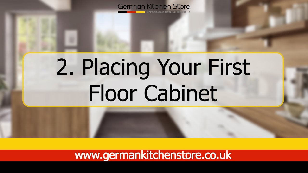 German Kitchen Store - 2. Placing Your First Floor Cabinet
