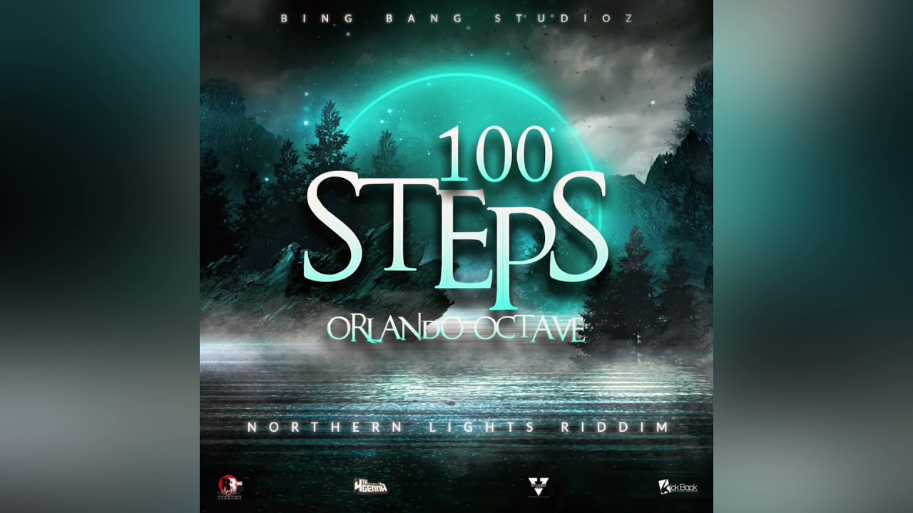 Orlando Octave - 100 Steps {Northern Lights Riddim}