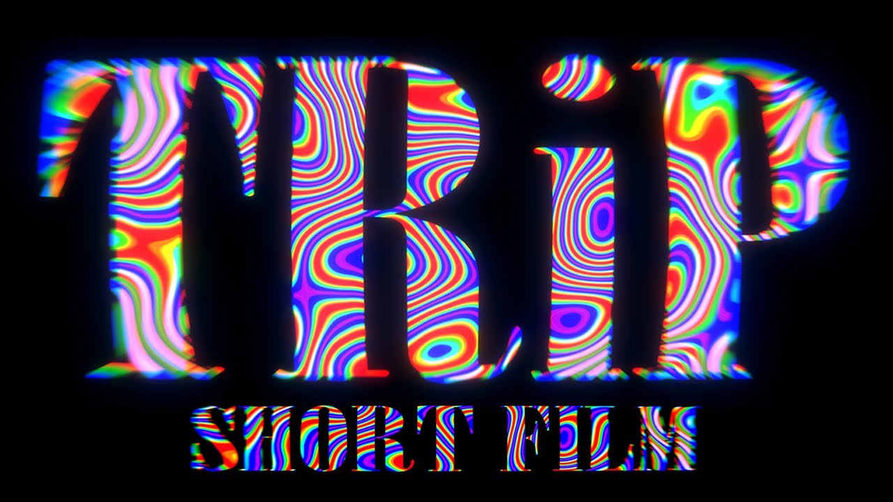 'TRiP' - Psychedelic Short Film