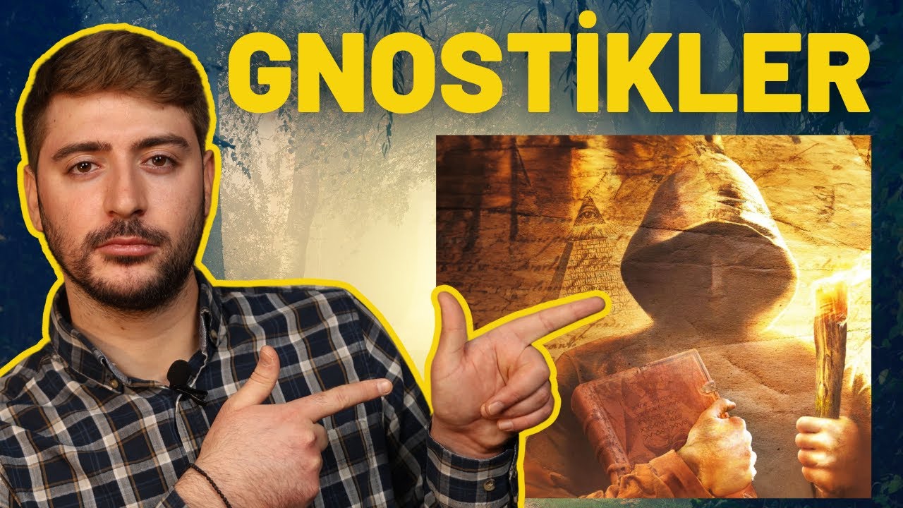 Gnostikler Hakkında | Yenilik&ccedil;i ve Sapkın Bir Tarikat: Gnosis, Monad, Aeonlar, Homoousios