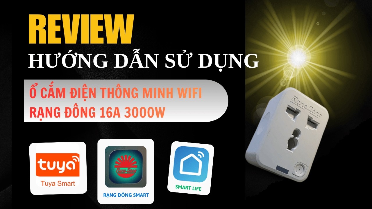 Review và hướng dẫn sử dụng ổ cắm điện thông minh Rạng Đông 16A 3000W | Sau 1 tháng sử dụng