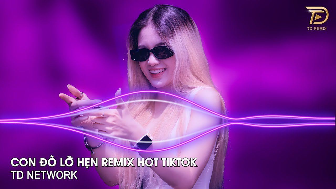 Con Đ&ograve; Lỡ Hẹn Remix H2K (TD Network) ~ Cậu Ba T&ocirc;i Thương Cậu M&agrave; Cậu Thương Ai Remix Hot TikTok