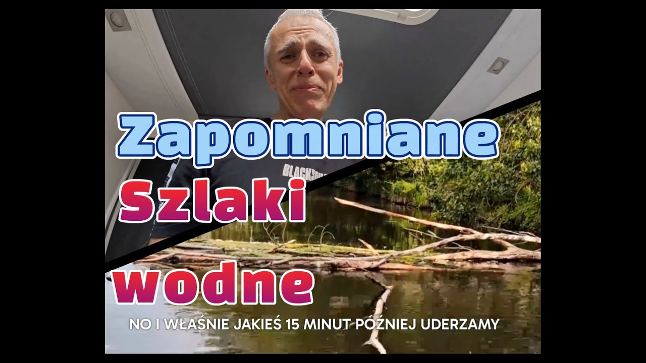 Zapomniane szlaki wodne? Rejs:Noteć,Droga Folusza,Kanał Górnonotecki,Kanał Bydgoski,Brda.
