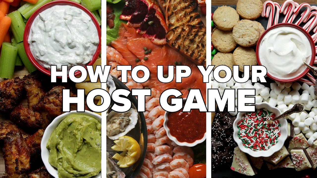 How To Up Your Host Game • Tasty Recipes