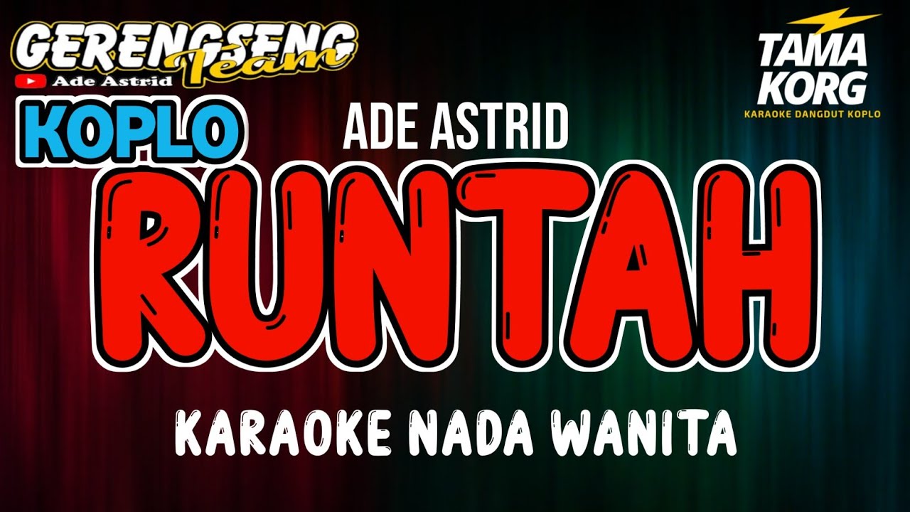 RUNTAH KARAOKE!! - Ade Astrid | KOPLO