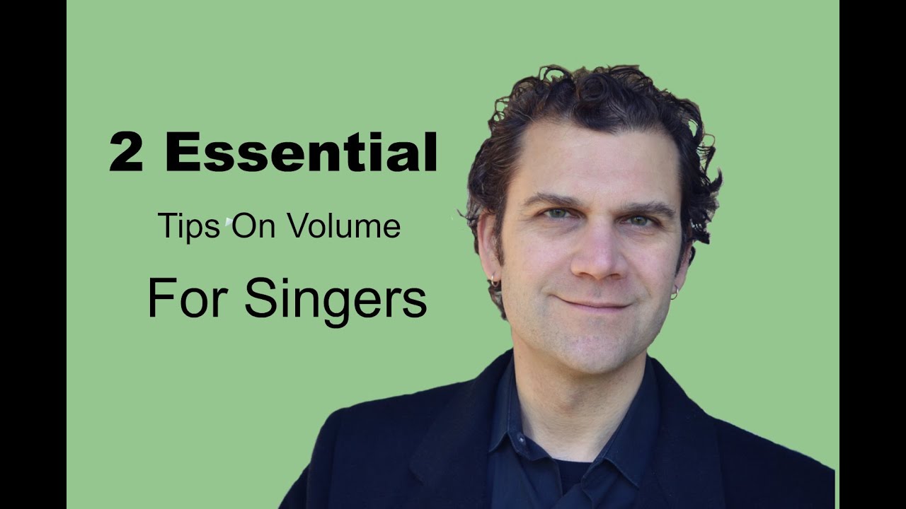 Quick Tip - Singing Lesson on Volume - Two Essential Tips!