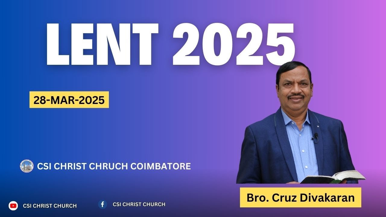 LENTDAYS SPECIAL CONVENTION MEETING 2025 ,MESSAGE : Bro. Cruz Divakaran | 28-MAR-2025