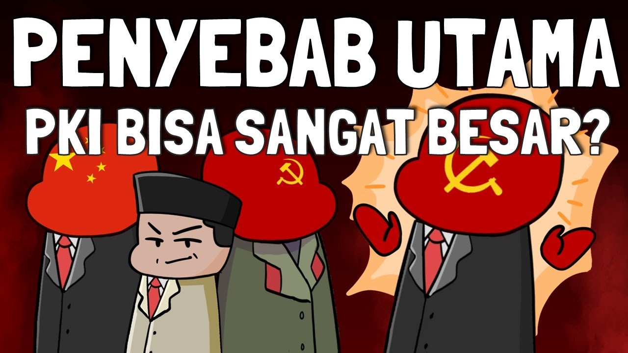 Mengapa PKI Bisa Bangkit & Menjadi Partai Komunis Non-Penguasa Terbesar di Dunia?
