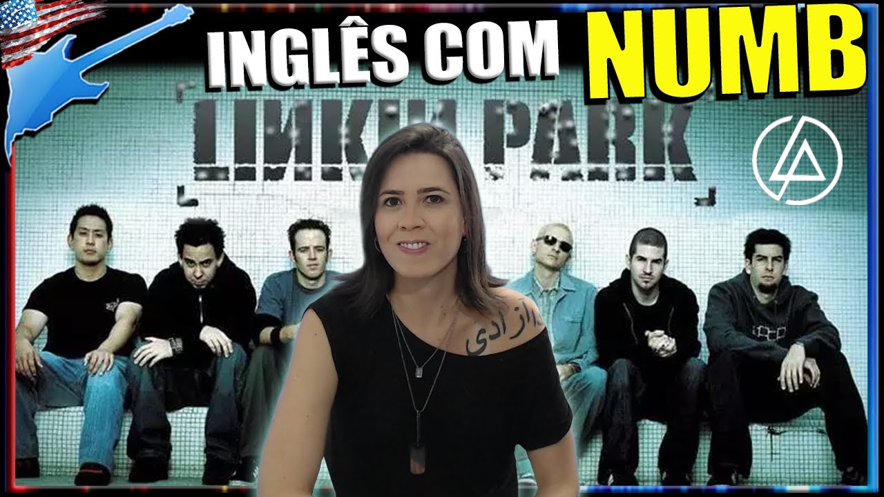 Aprenda inglês com NUMB - LINKIN PARK