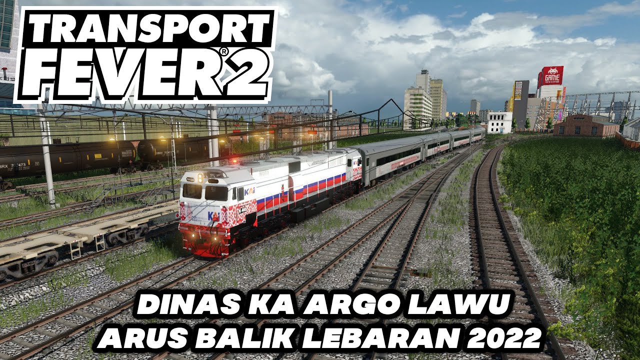 TRANSPORT FEVER 2 INDONESIA - Dinas KA ARGO LAWU Livery Tematik G20 2022 #KAArgoLawu