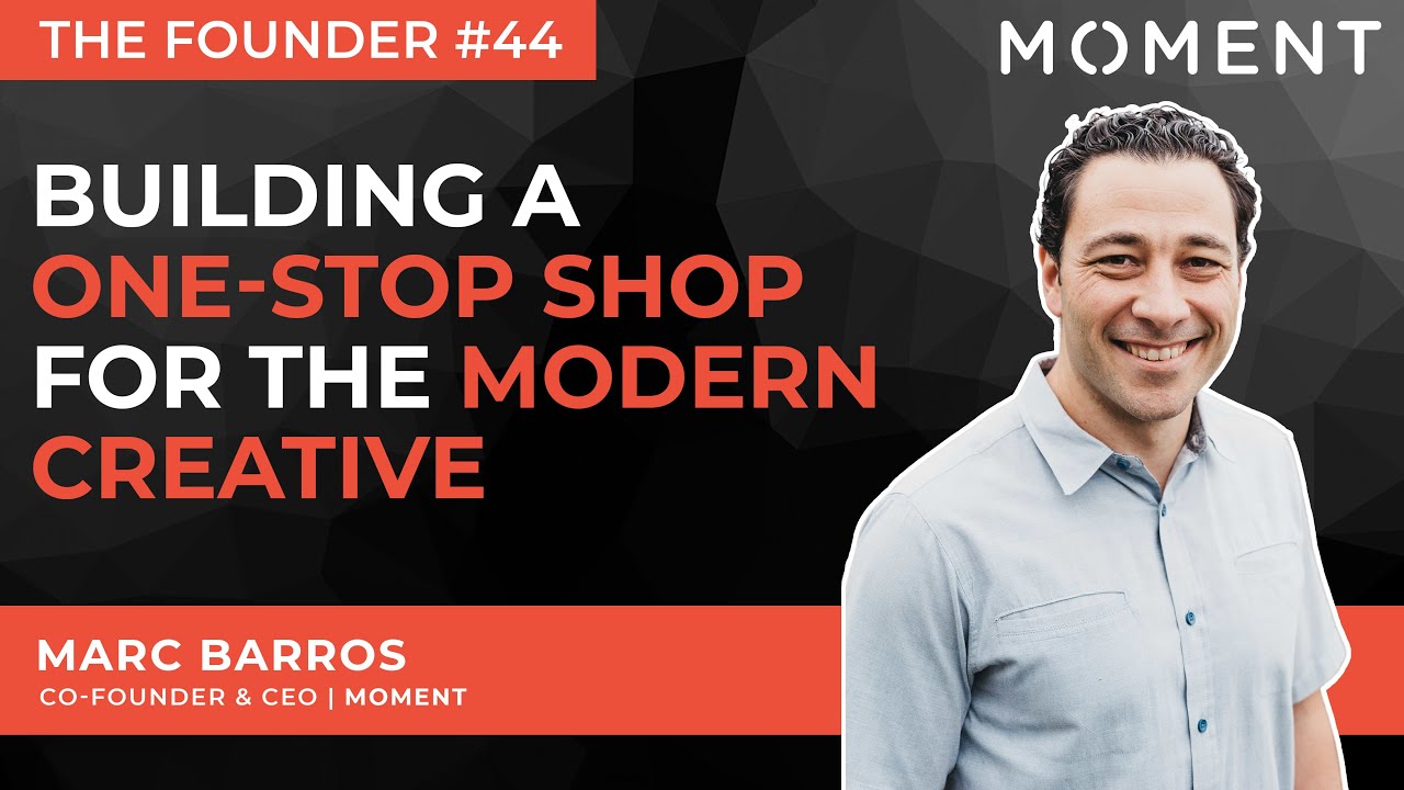 44. Marc Barros | Moment (creator marketplace)