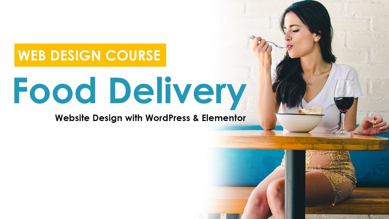 [9] Food Delivery Website Design Course ( WordPress & Elementor)