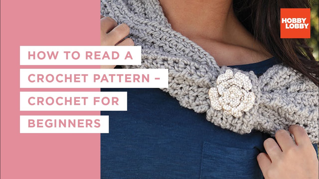 How to Read a Crochet Pattern – Crochet for Beginners | Hobby Lobby®
