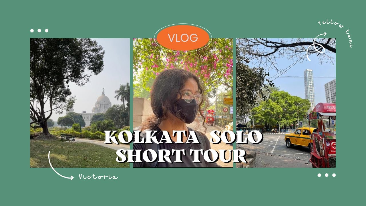 Exploring Kolkata for 12 hours | My Solo Kolkata short tour vlog | Kolkata trip video | 